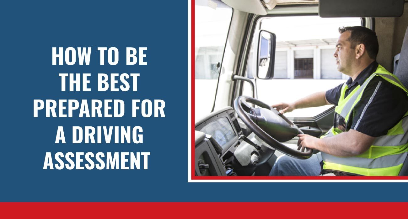 How to Be the Best Prepared for a Driving Assessment