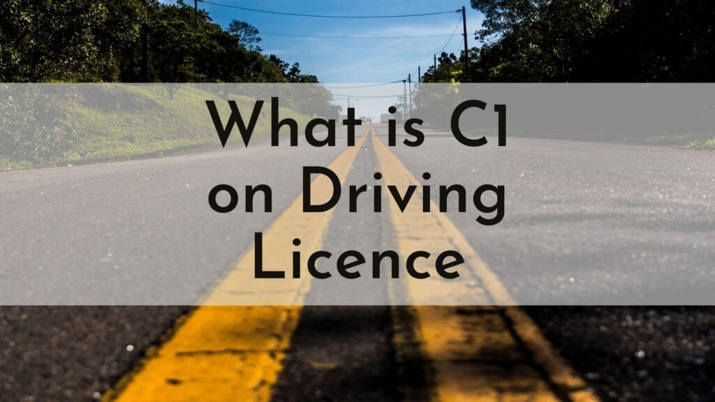 What is C1 on Driving Licence?