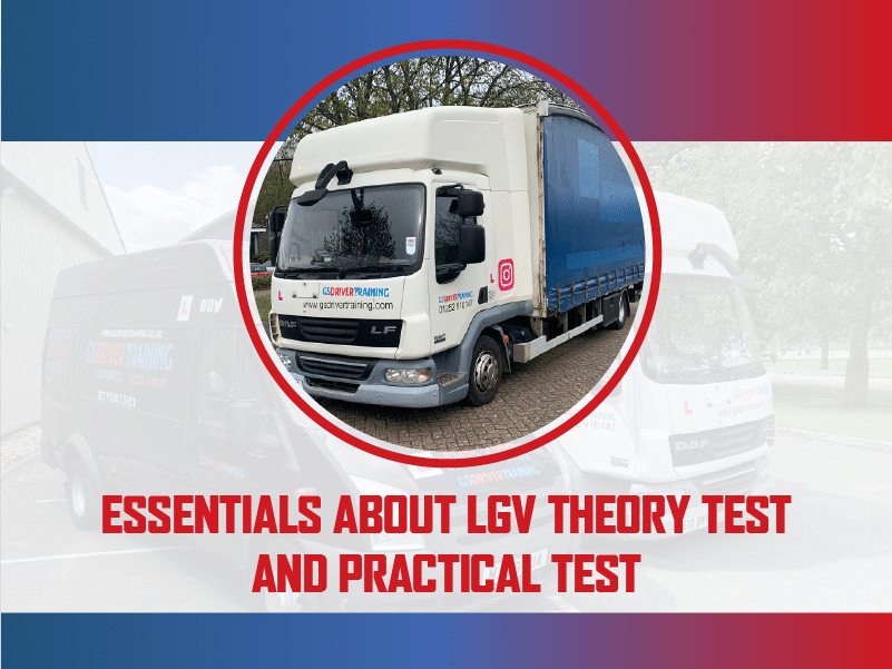 Essentials about LGV Theory Test and Practical Test