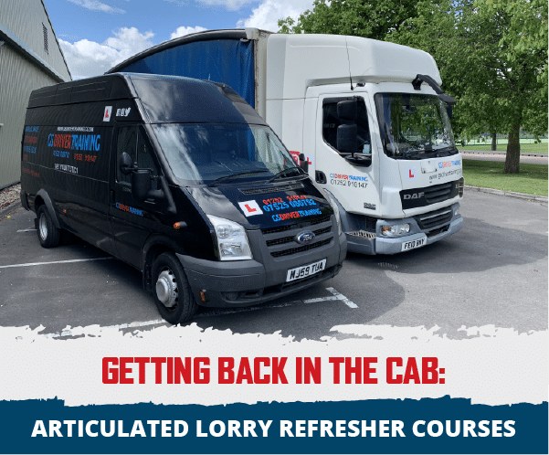 Getting Back in the Cab; Articulated Lorry Refresher Courses