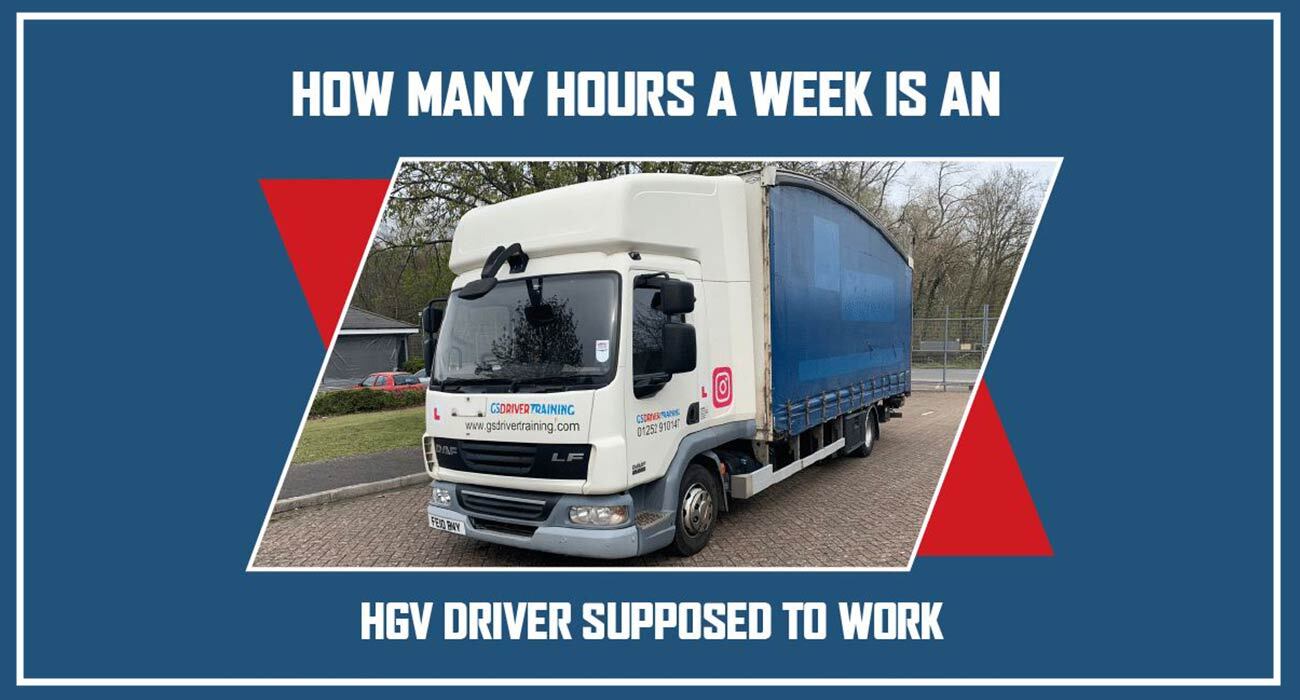 How Many Hours a Week is an HGV Driver Supposed to Work?