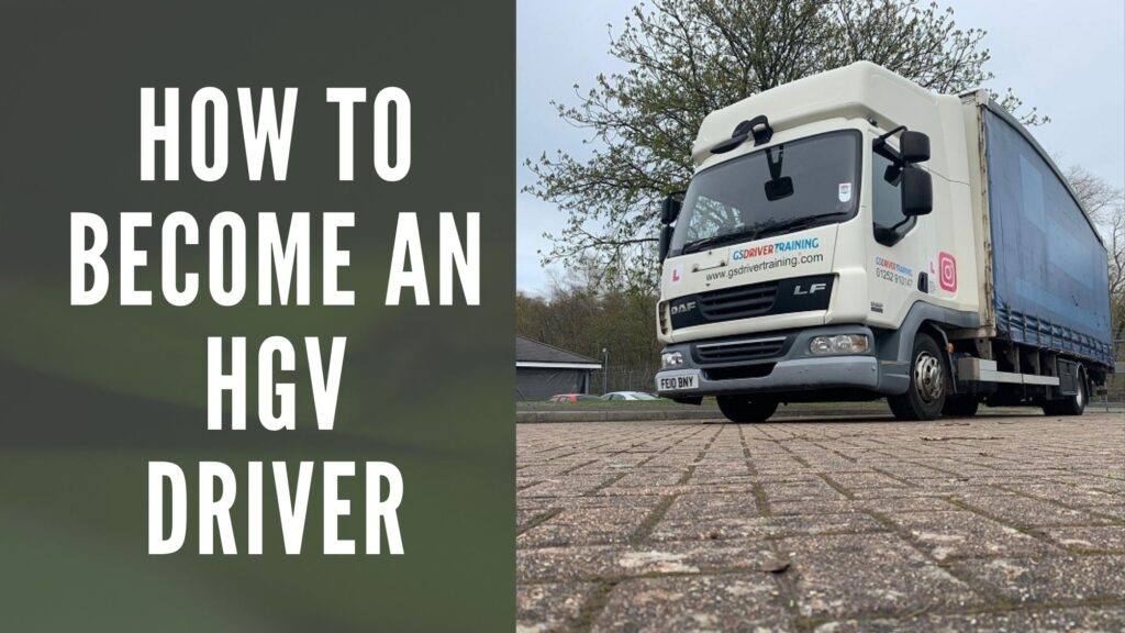 How to become an HGV Driver in UK