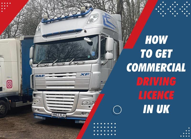 How to get Commercial Driving Licence in UK