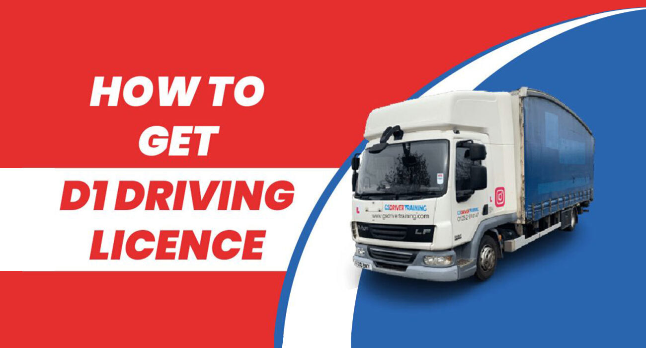 How to get D1 Driving Licence