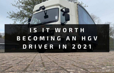Is it worth becoming an HGV Driver in 2022?