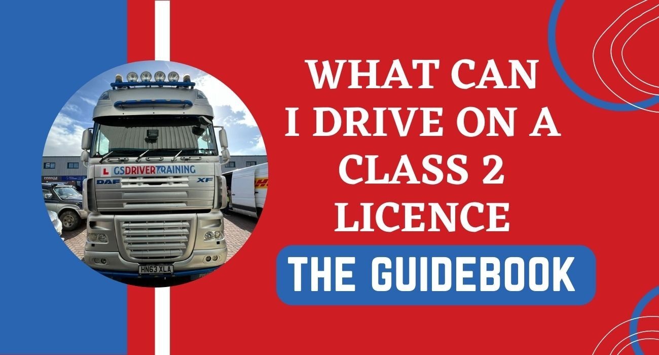 What Can I Drive on a Class 2 Licence- The Guidebook