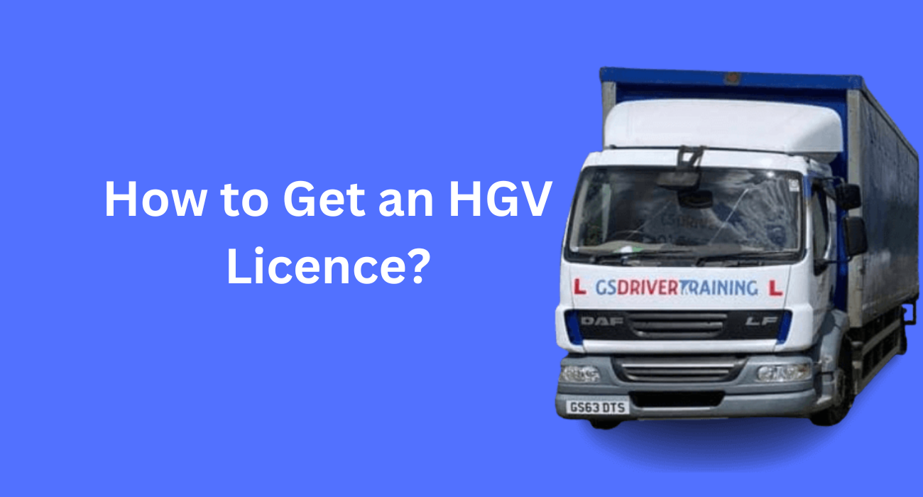 How to get an HGV licence?