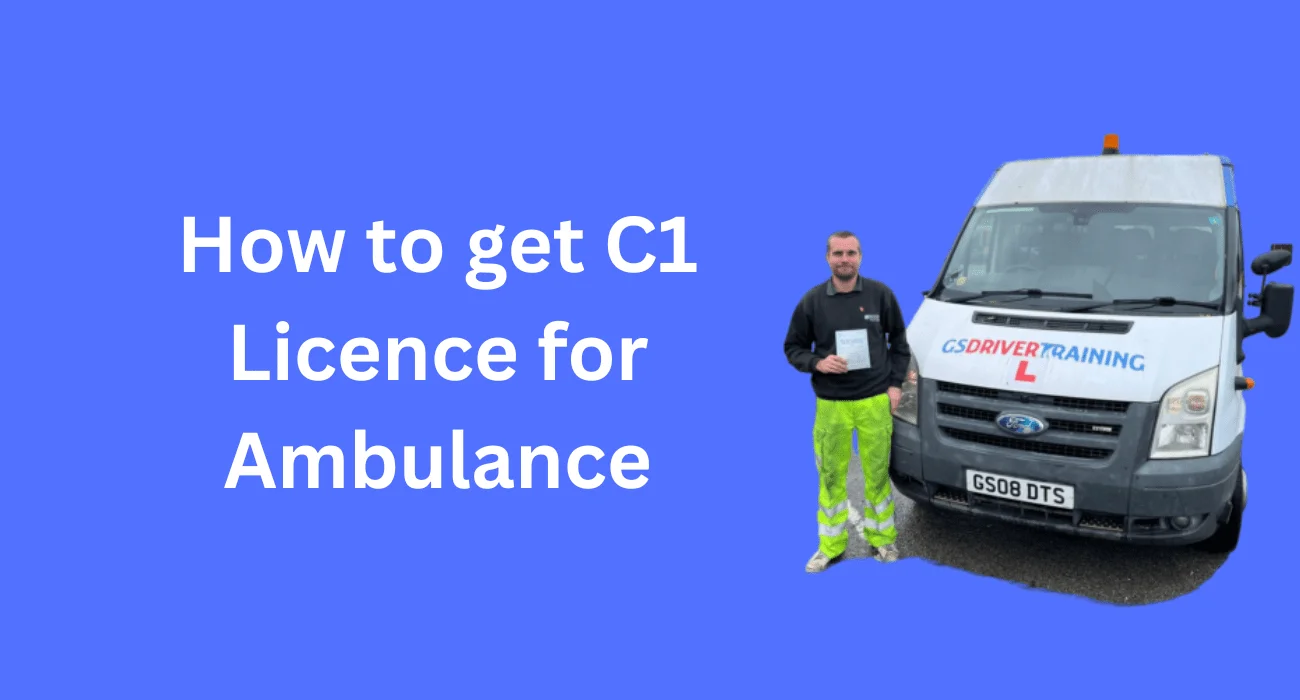 How to get C1 Licence for Ambulance