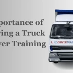 Importance of Having a Truck Driver Training