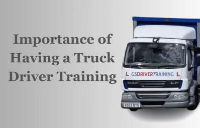 Importance of Having a Truck Driver Training