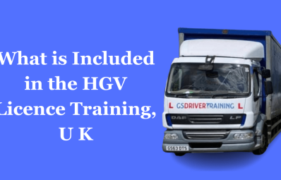 What is Included in the HGV Licence Training, U K