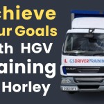Achieve Your Goals With HGV Training in Horley