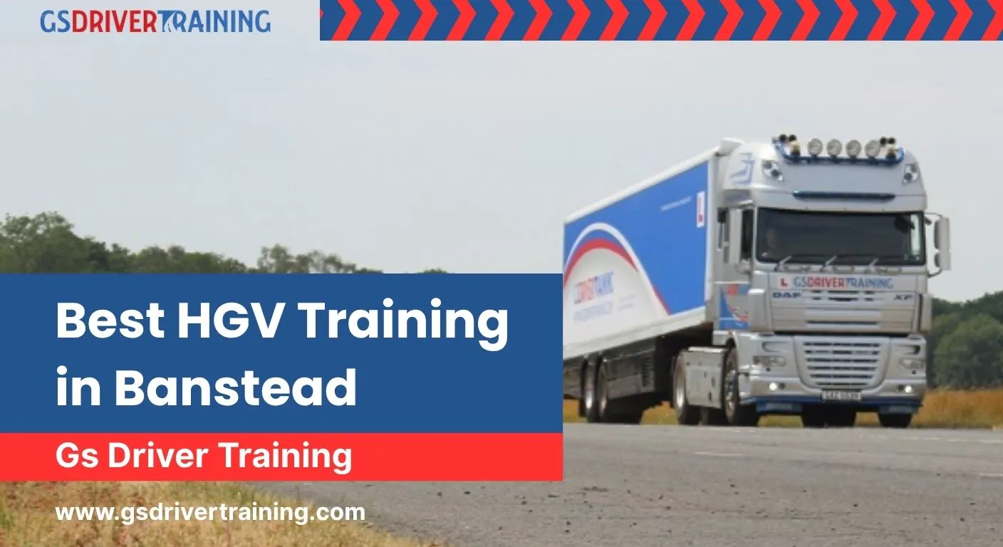 Best HGV Training in Banstead