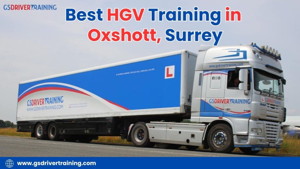 Best HGV Training in Oxshott