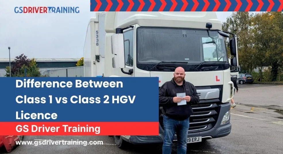 Class 1 vs Class 2 HGV Licence