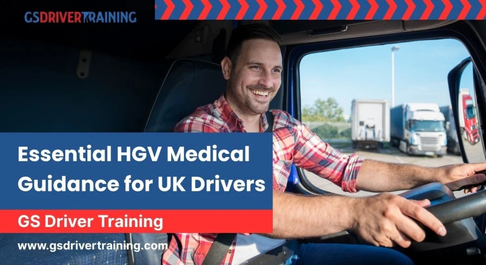 HGV medical requirements UK