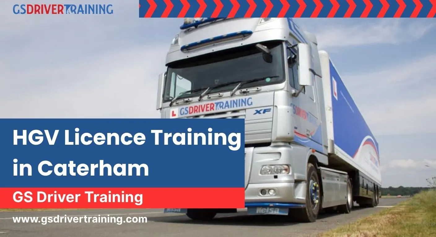 HGV Licence Training in Caterham