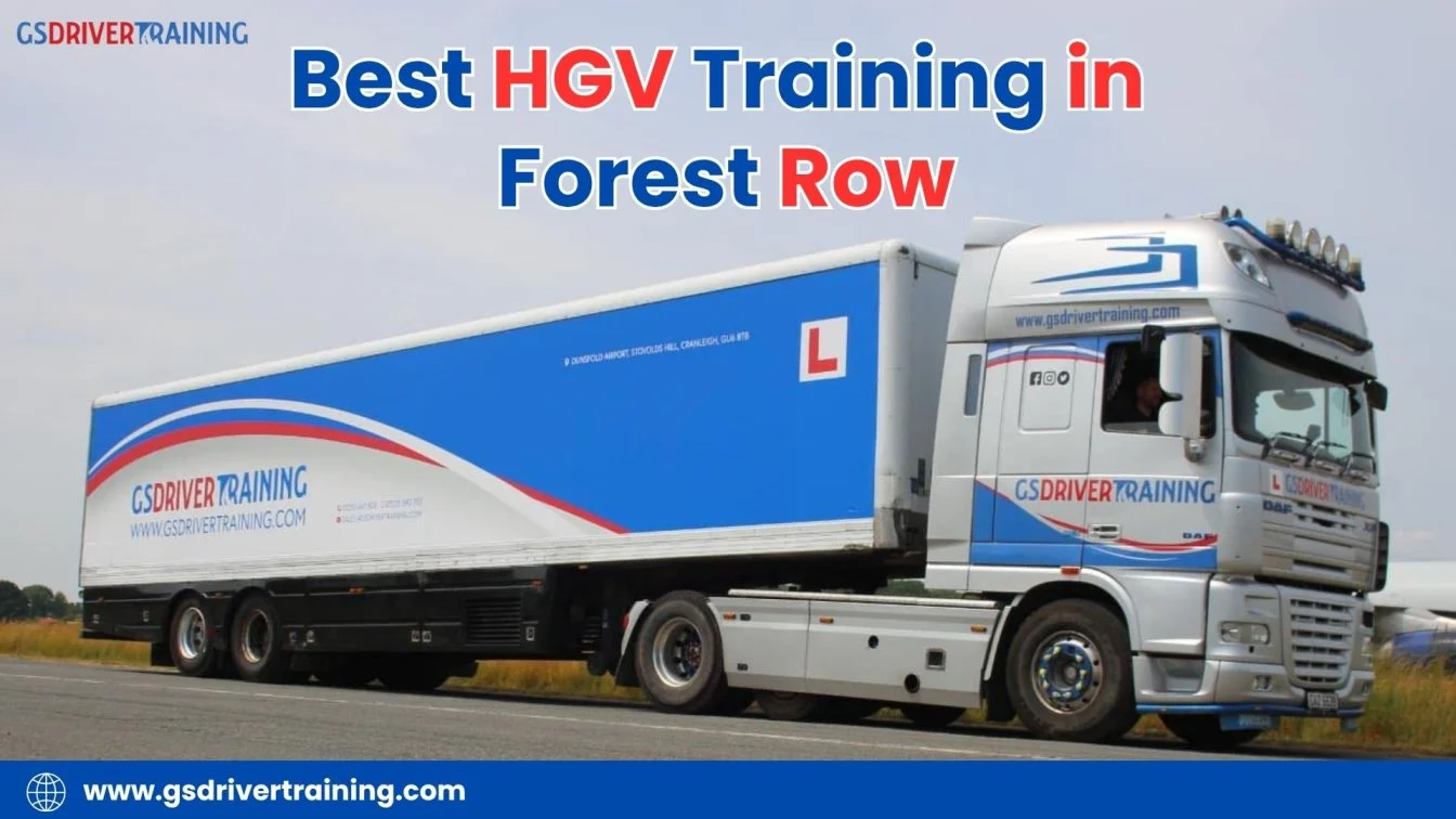 Best HGV Training in Forest Row