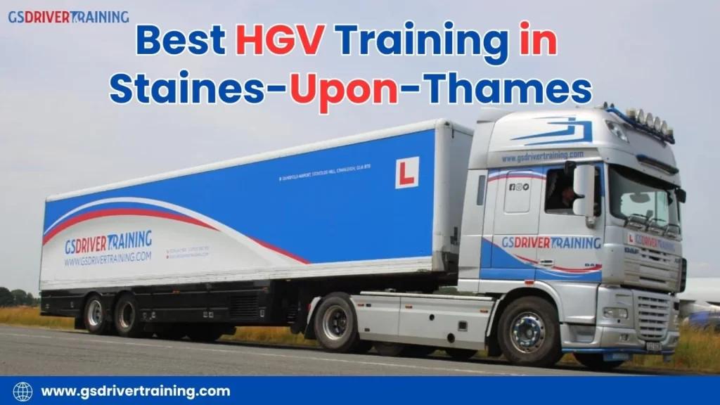 HGV Training in Staines-Upon-Thames