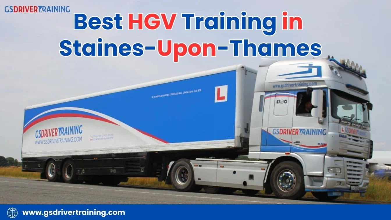 HGV Training in Staines-Upon-Thames